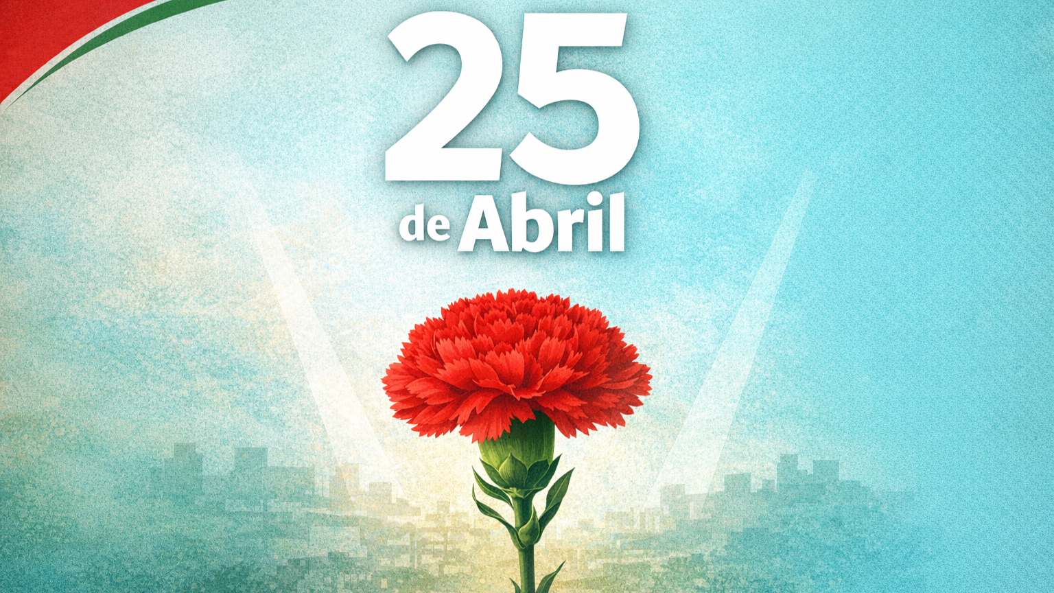 Commemorative Poster for 25 De Abril Featuring a Red Carnation over a Turquoise City Skyline Background.
